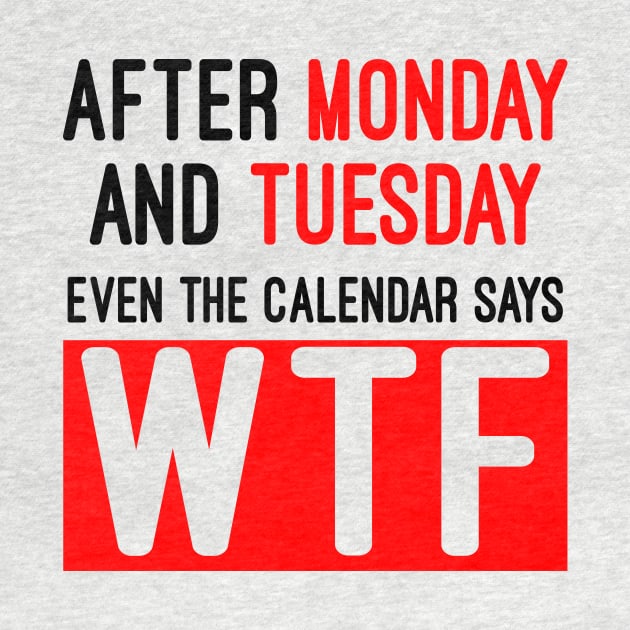 Even the calendar says WTF by AK production